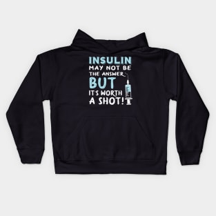 Insulin may not be the answer Kids Hoodie